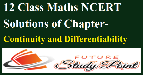 class 12 maths-contenuety and differentiability