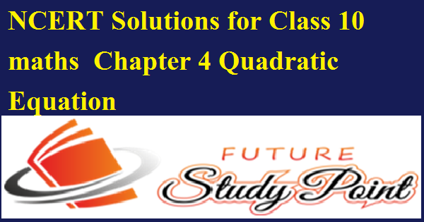 quadratic equation ncert solutions