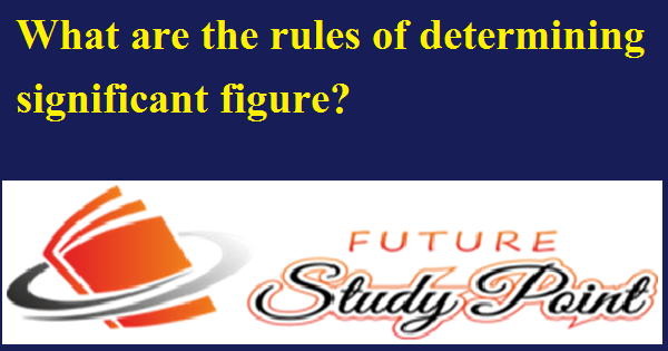 what-are-the-rules-for-determining-significant-figures