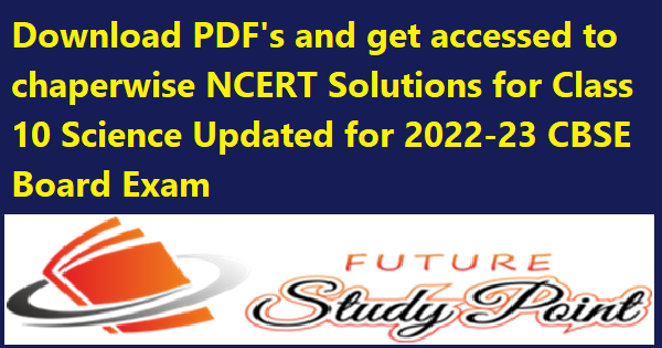 Download Science NCERT Solutions PDFs for Class 10