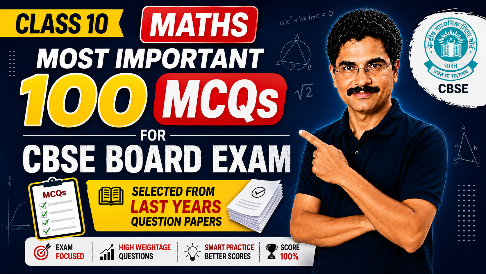 Class 10 Maths Most Important 100 MCQs for CBSE Board Exam ,Selected from Last years Question Papers