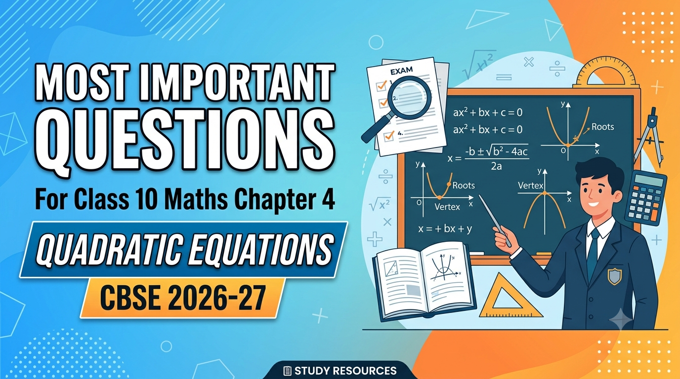 creat a feaured image size 1200 x 675 for-Most Important Questions for Class 10 Maths Chapter 4 – Quadratic Equations CBSE 2026-27